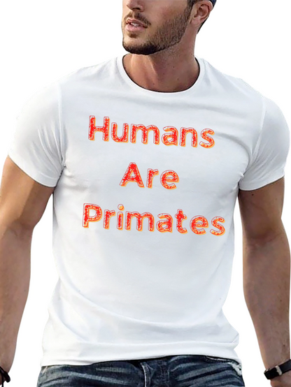 Humans Are Primates Graphic T-Shirt - Bold Design