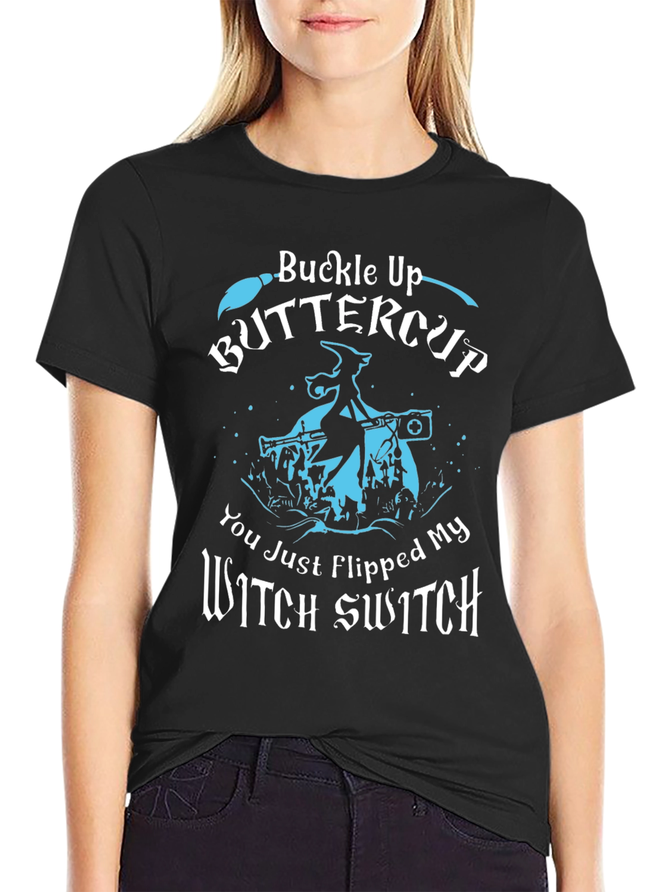 Buckle Up Buttercup T-Shirt