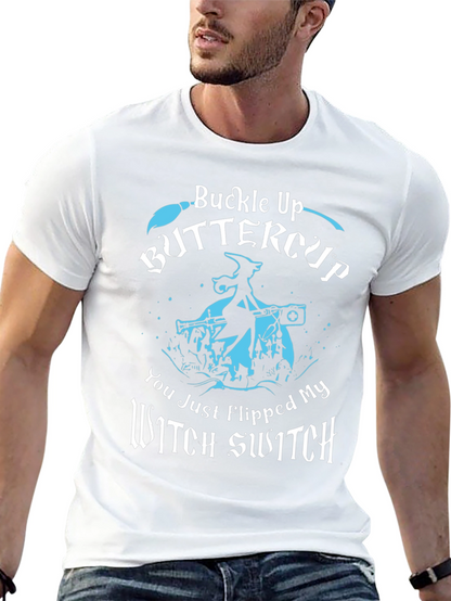 Buckle Up Buttercup T-Shirt