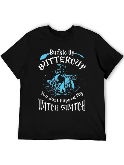 Buckle Up Buttercup T-Shirt