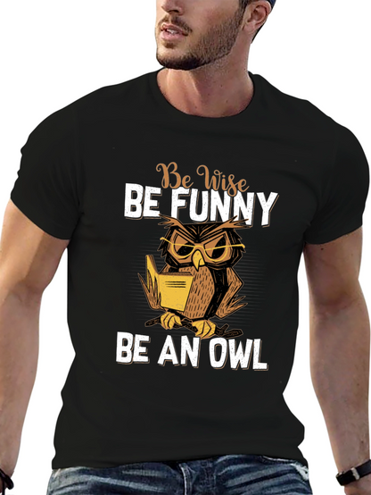 Be Wise Be Funny Owl T-Shirt