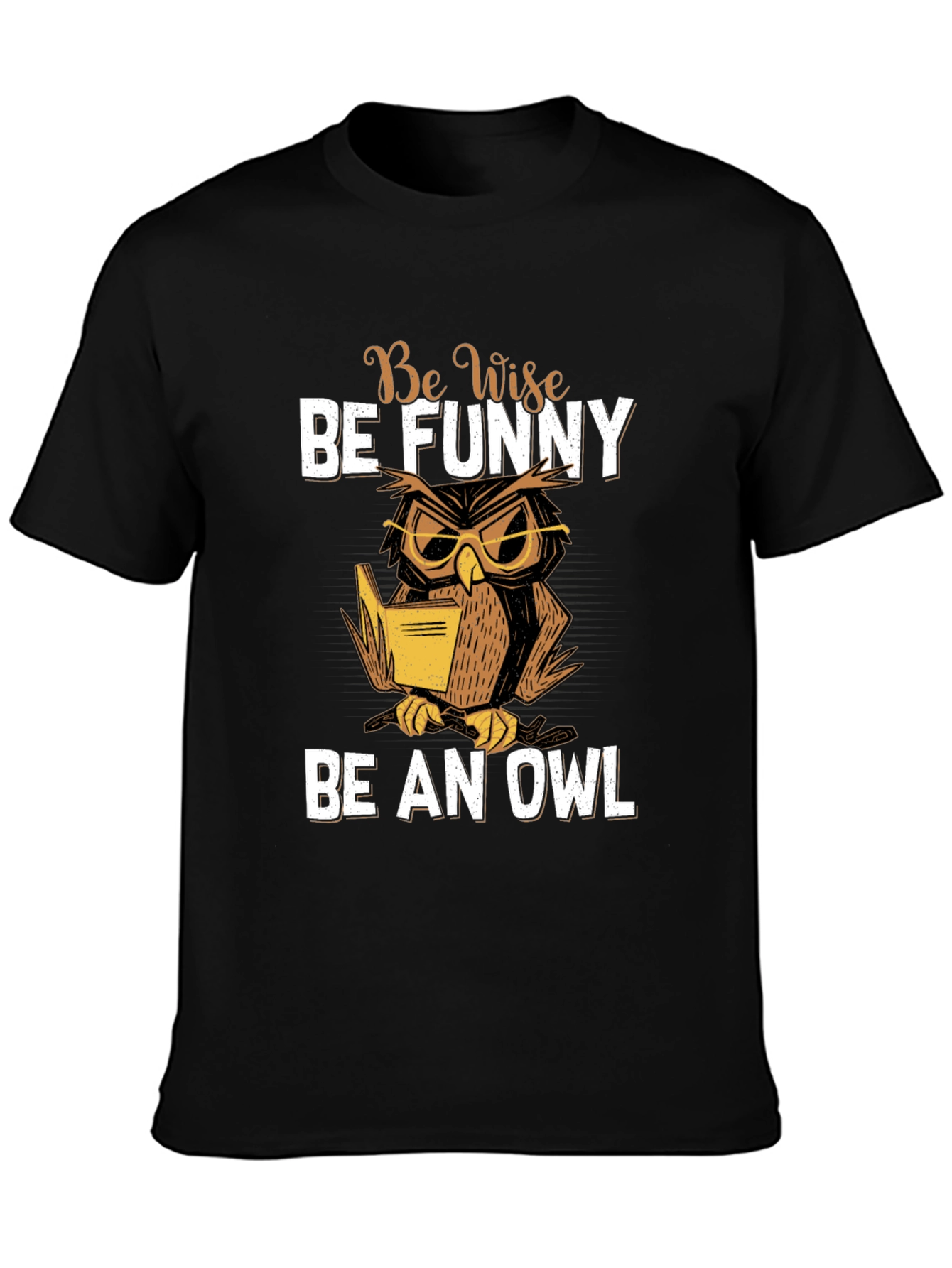 Be Wise Be Funny Owl T-Shirt