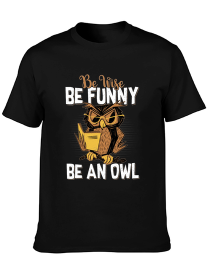 Be Wise Be Funny Owl T-Shirt