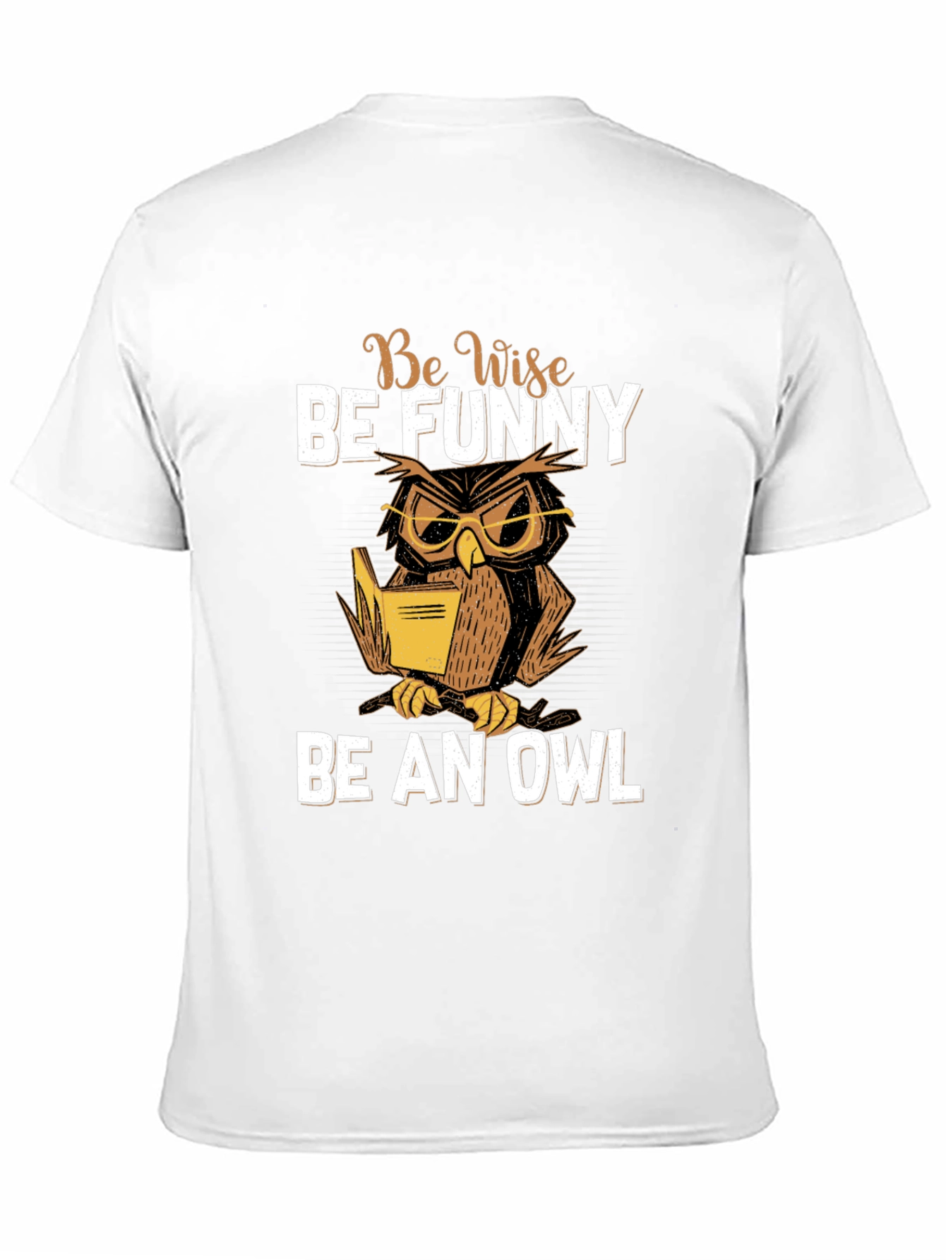 Be Wise Be Funny Owl T-Shirt