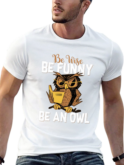 Be Wise Be Funny Owl T-Shirt