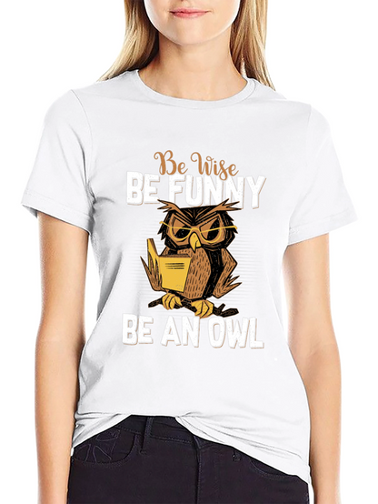 Be Wise Be Funny Owl T-Shirt