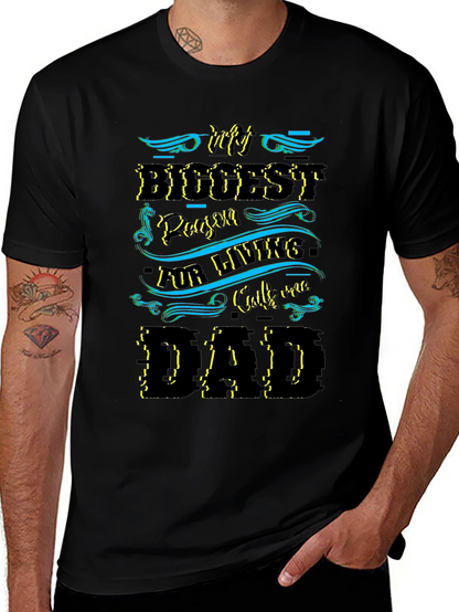 My Biggest Reason Calls Me Dad - T-Shirt
