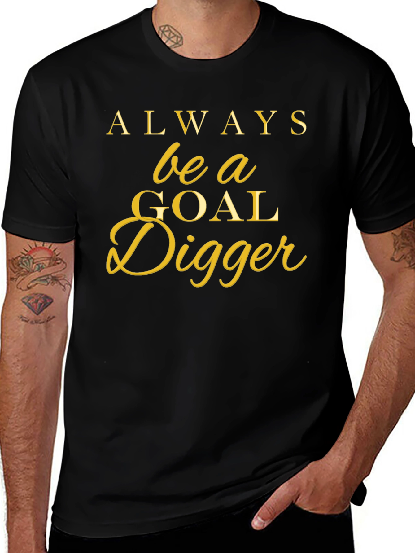 Always Be a Goal Digger T-Shirt