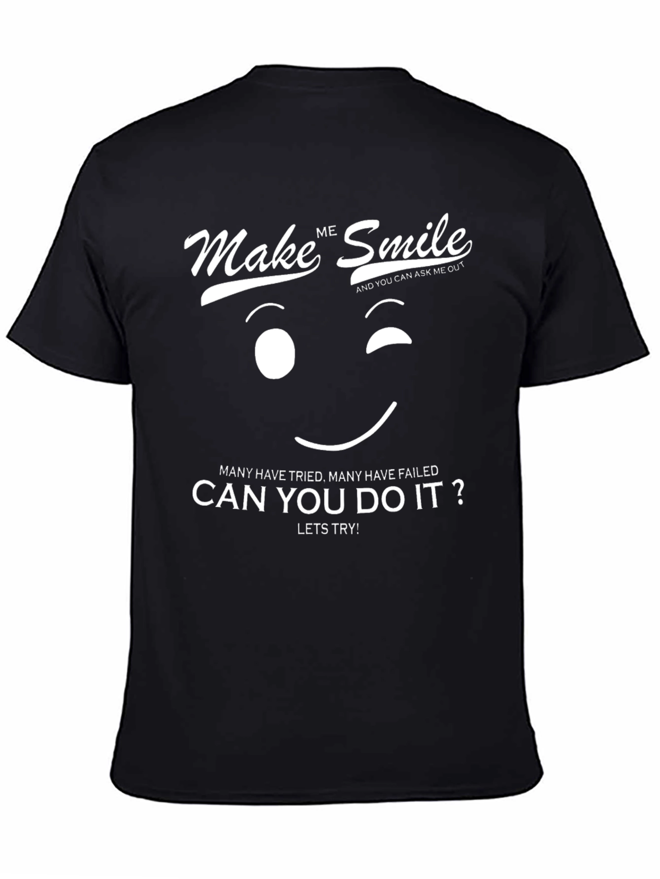Make Me Smile Graphic T-Shirt - Funny & Stylish