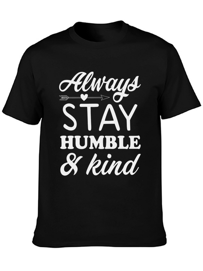 Always Stay Humble & Kind Tee