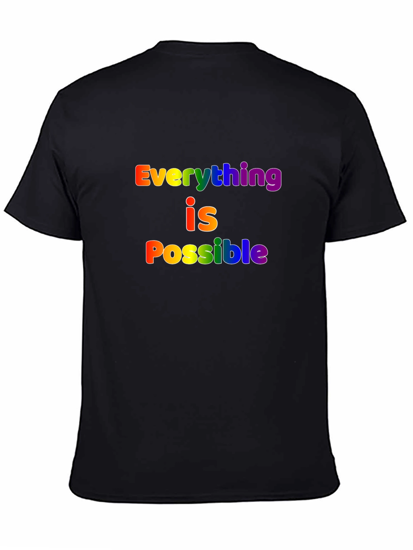 Rainbow Everything is Possible Black T-Shirt