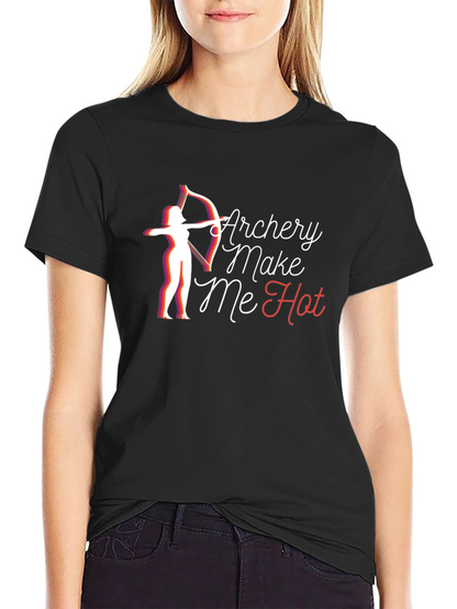 Archery Make Me Hot Black T-Shirt