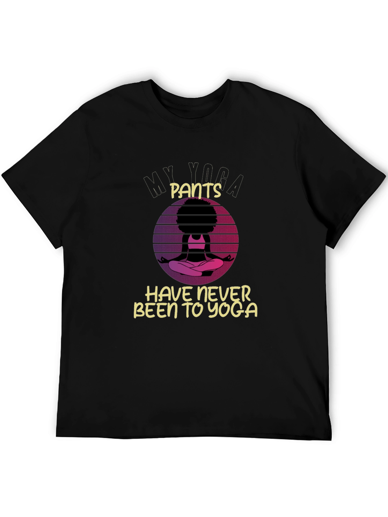 My Yoga Pants T-Shirt
