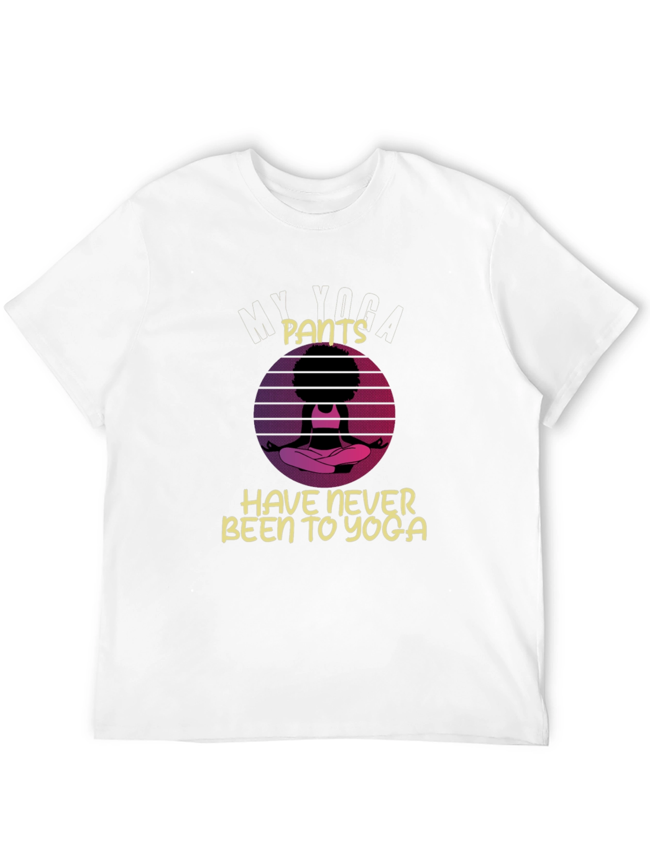 My Yoga Pants T-Shirt