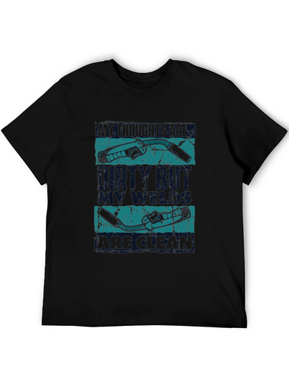 Welder T-Shirt: Dirty Mind Clean Welds