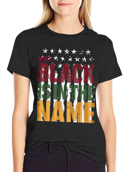 Black is in the Name T-Shirt