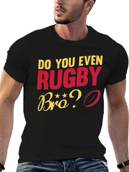 Do You Even Rugby Bro? Graphic T-Shirt