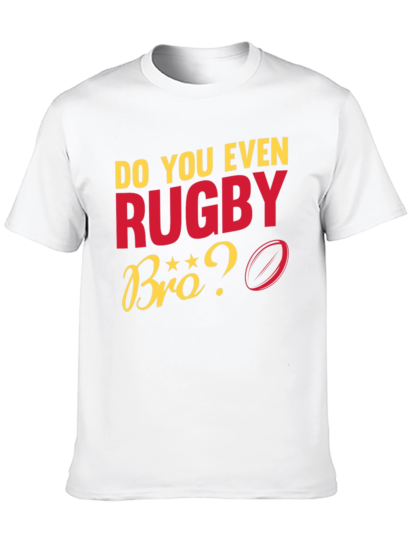 Do You Even Rugby Bro? Graphic T-Shirt