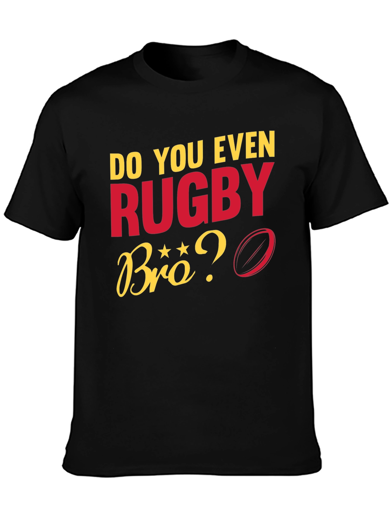 Do You Even Rugby Bro? Graphic T-Shirt