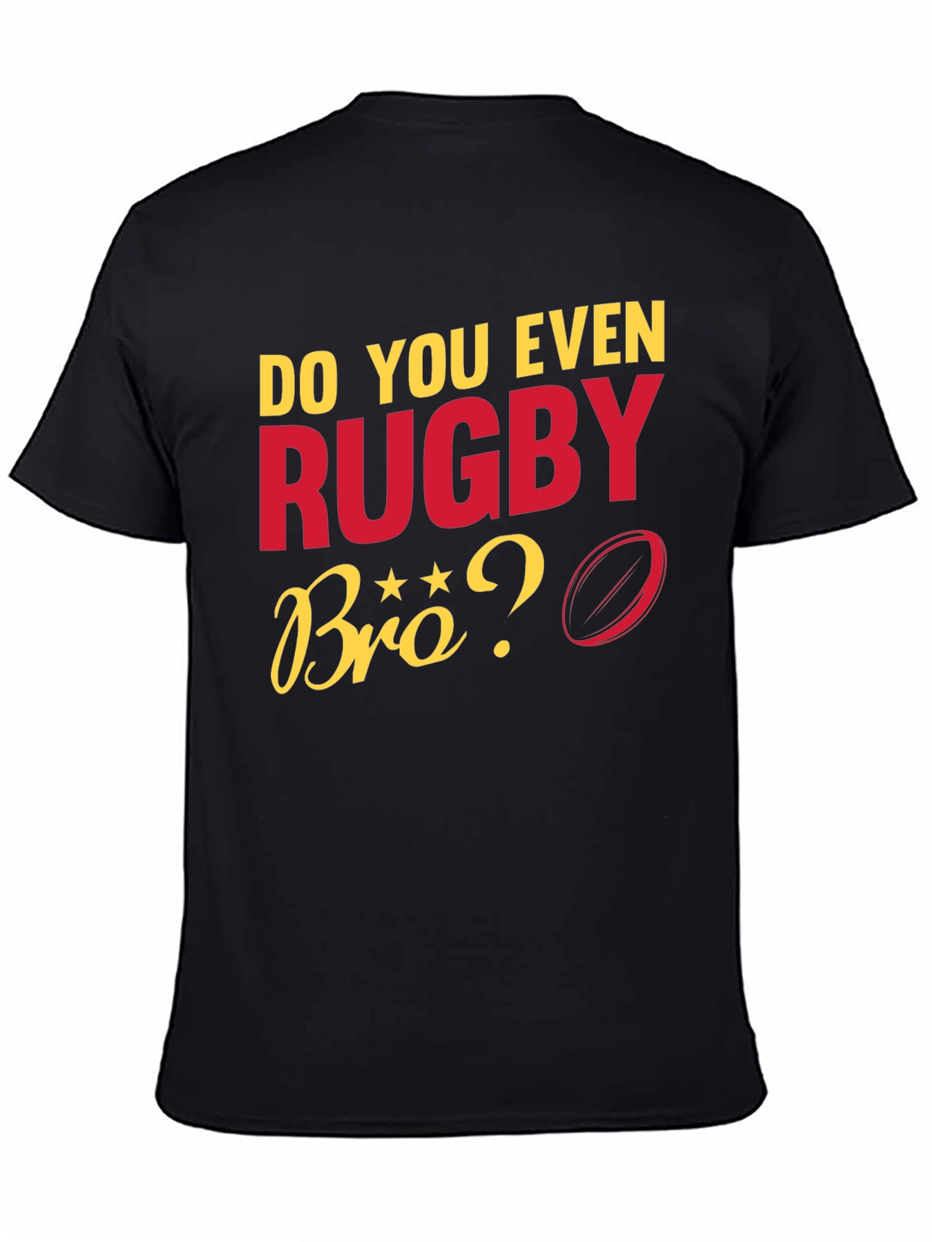 Do You Even Rugby Bro? Graphic T-Shirt