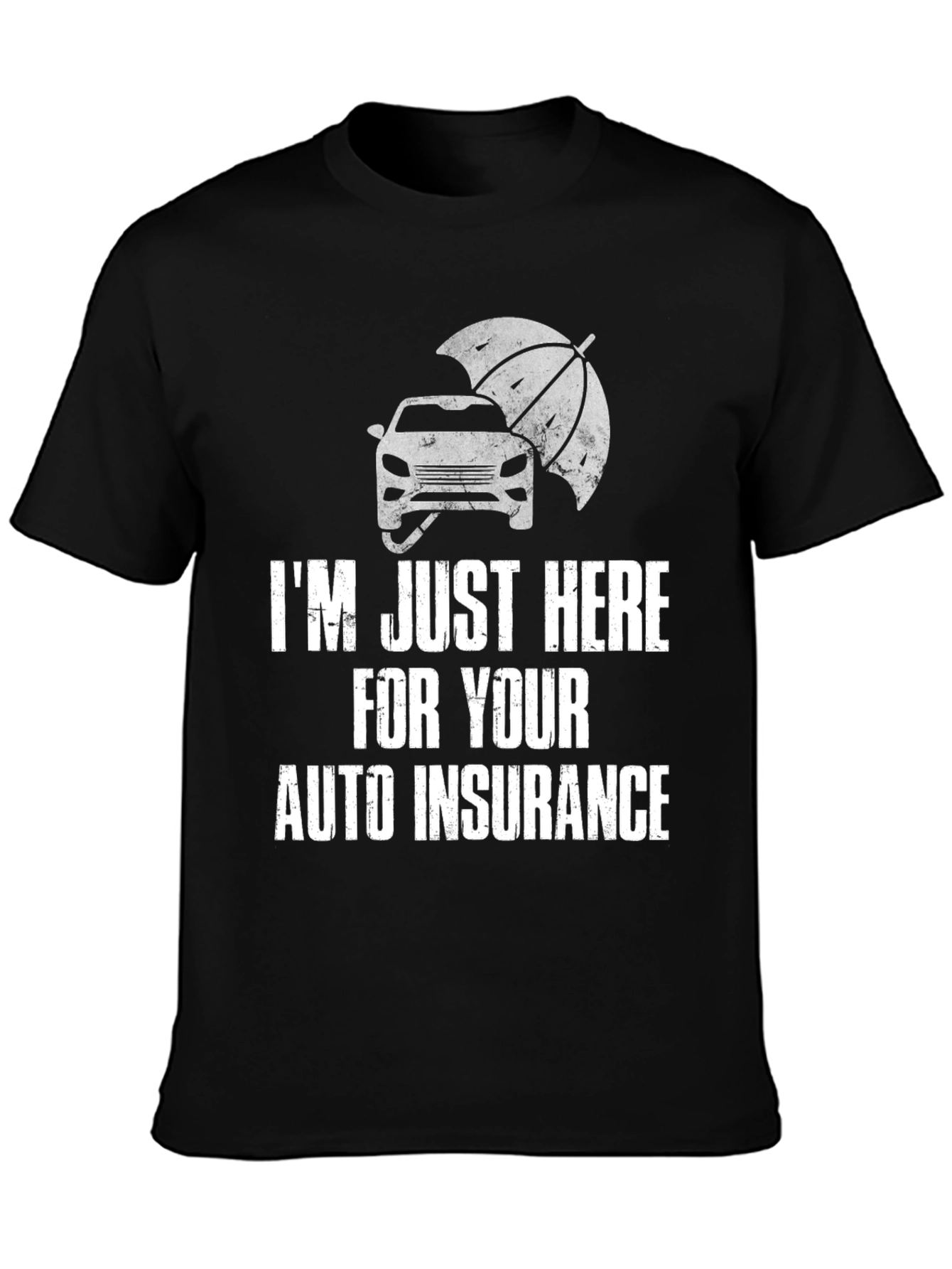 Auto Insurance Humor T-Shirt