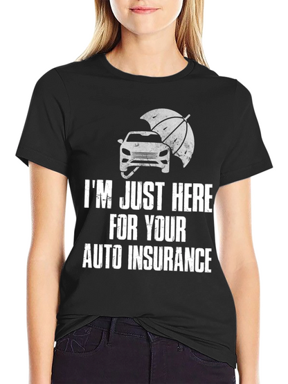 Auto Insurance Humor T-Shirt