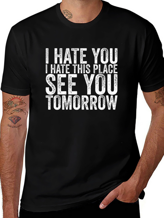 I Hate You See You Tomorrow Black Graphic Tee
