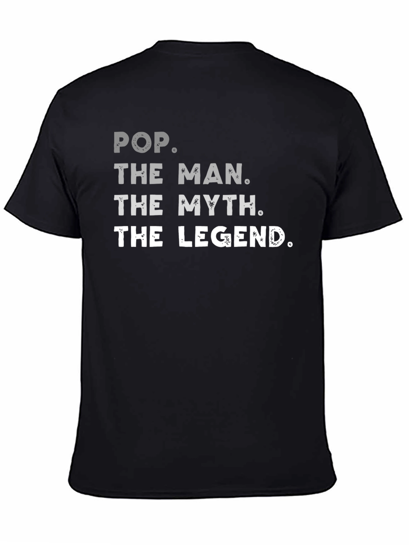 Pop The Man The Myth Legend Black Graphic T-Shirt