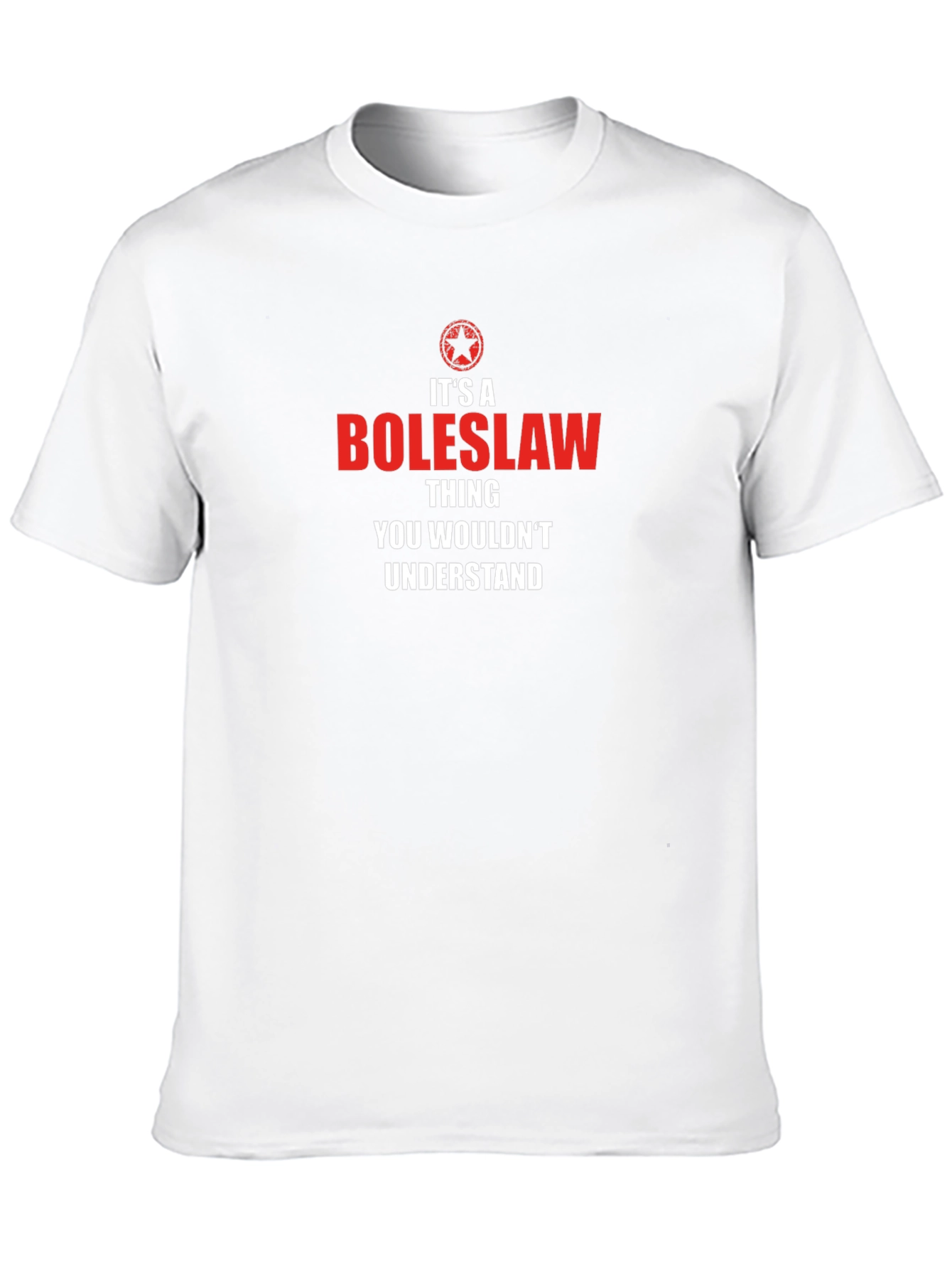 Its A Boleslaw Thing T-Shirt