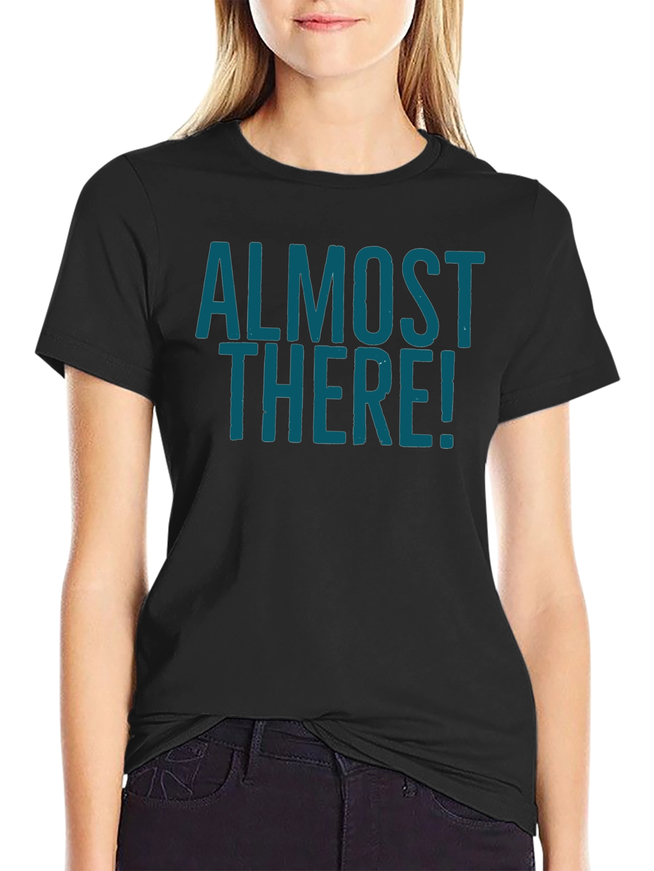 Almost There Graphic Tee - Stylish Crew Neck Shirt