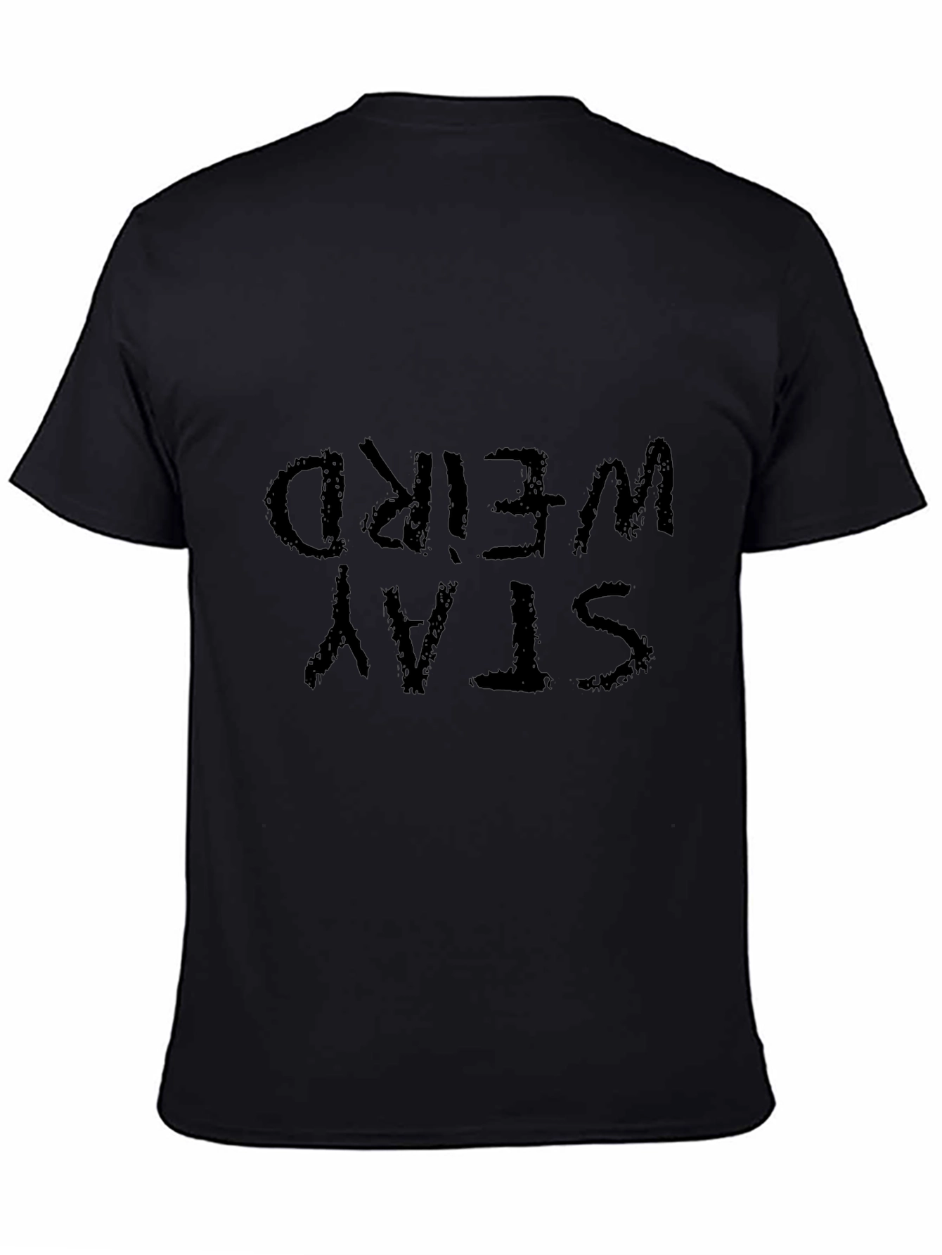 Stay Weird Black Graphic Tee