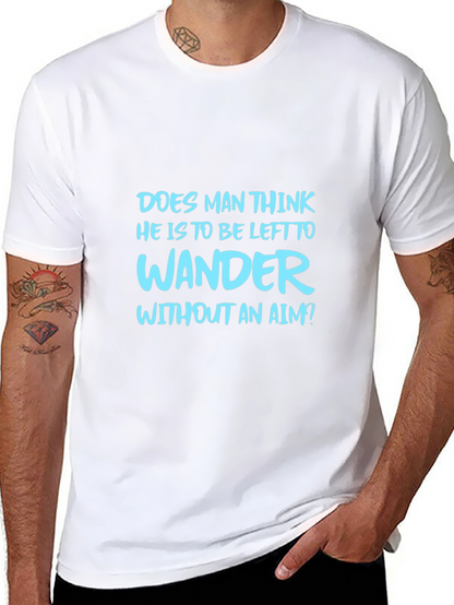 Mens Graphic Tee: Wander Without An Aim