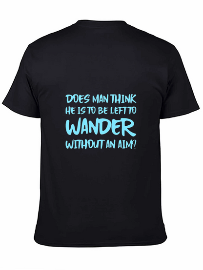 Mens Graphic Tee: Wander Without An Aim