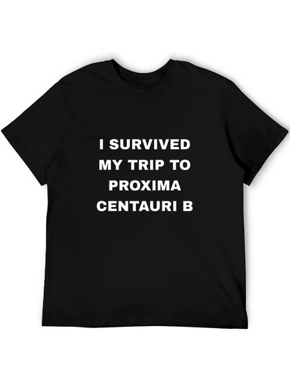 I Survived Proxima Centauri B Trip T-Shirt