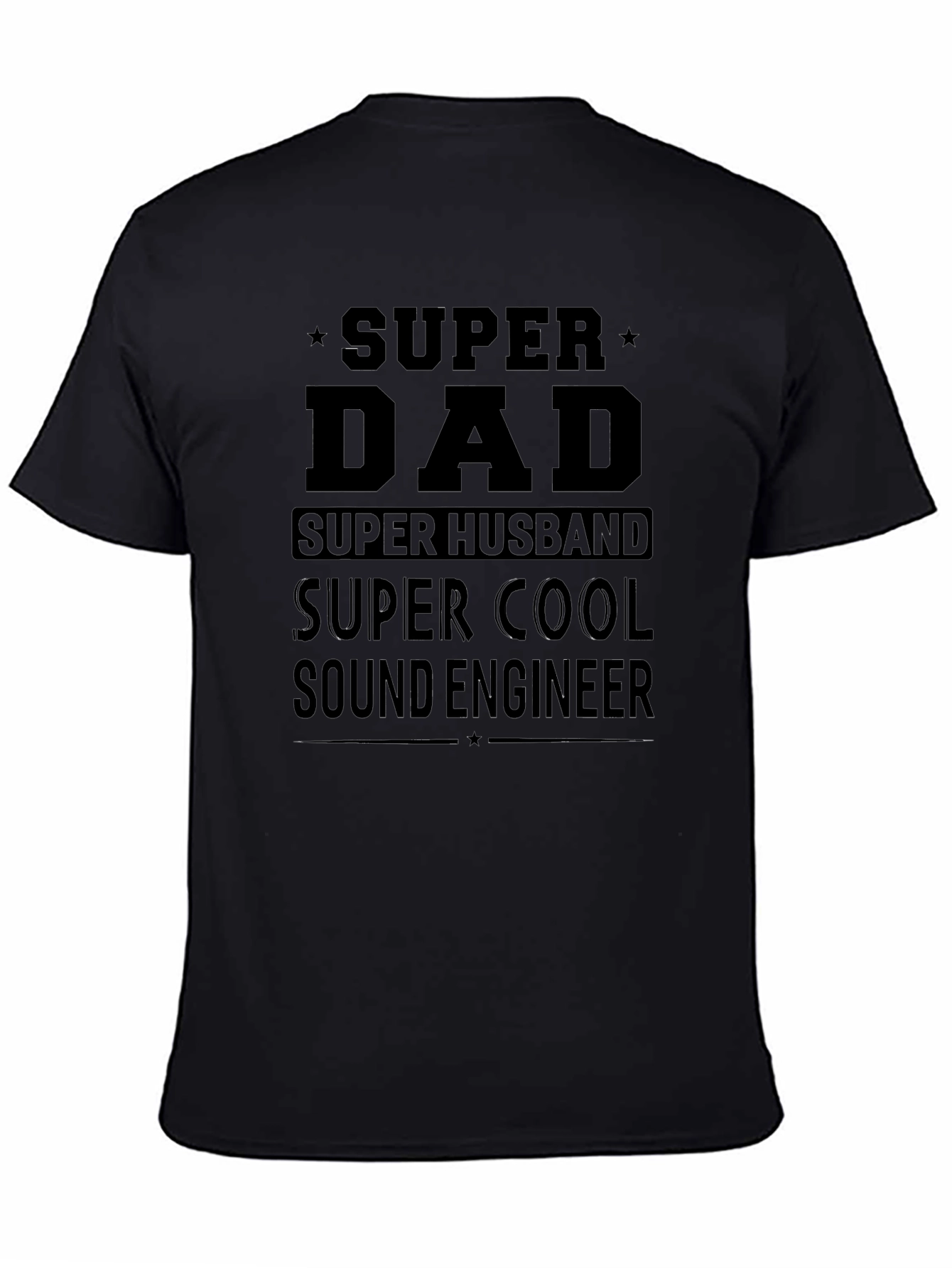 Super Dad Sound Engineer Black T-Shirt