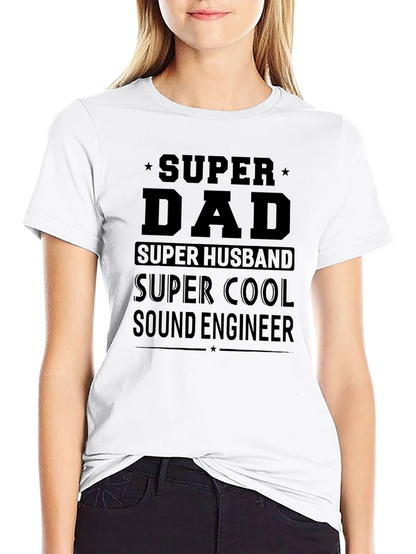 Super Dad Sound Engineer Black T-Shirt