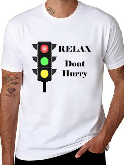 Relax Dont Hurry Graphic T-Shirt
