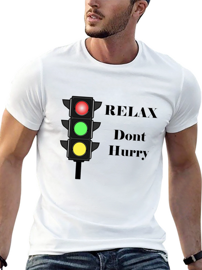 Relax Dont Hurry Graphic T-Shirt