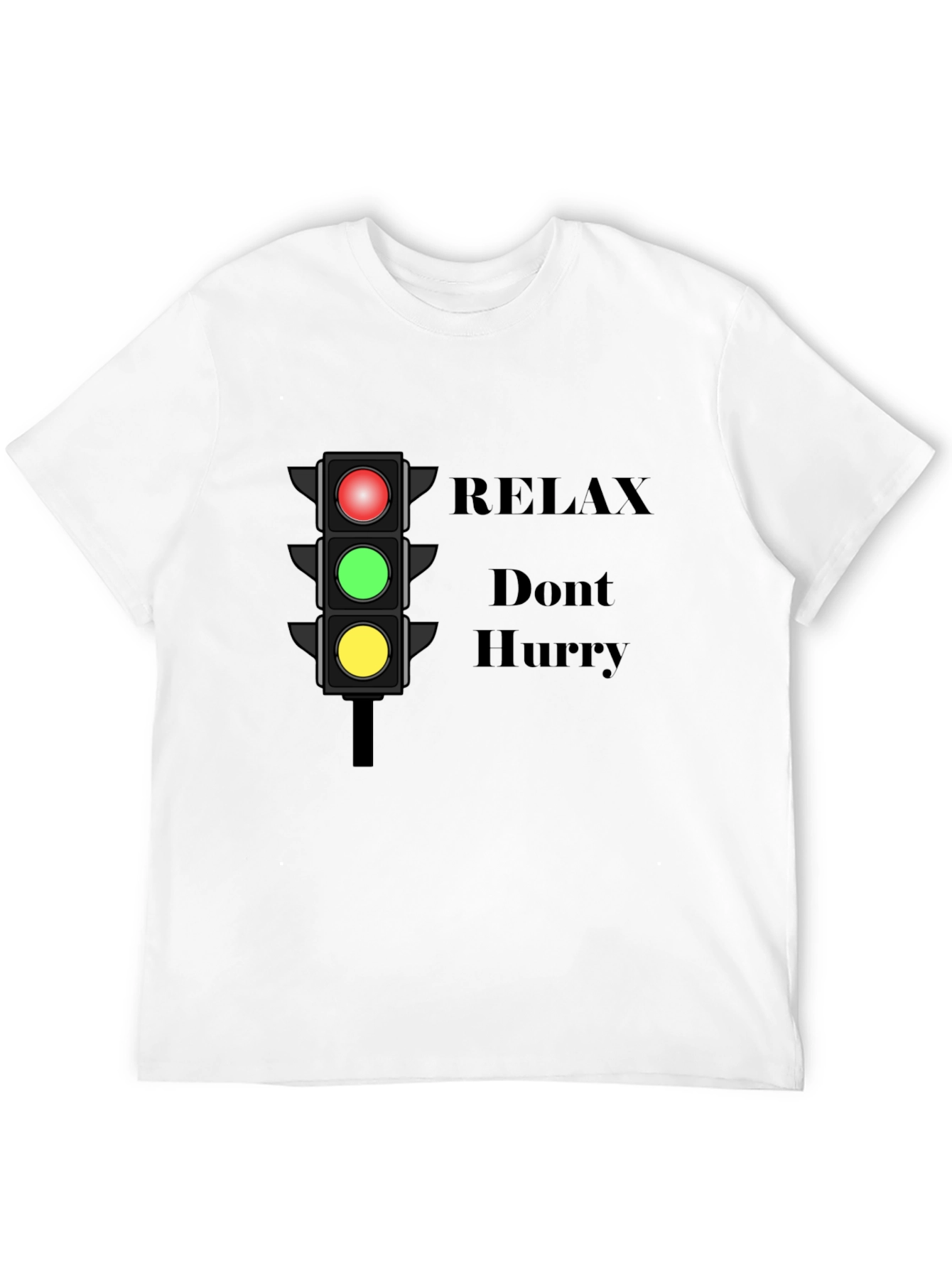 Relax Dont Hurry Graphic T-Shirt