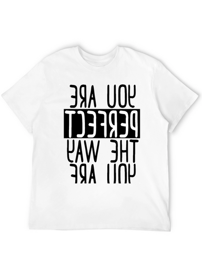 You Are Perfect T-Shirt - Motivational Tee