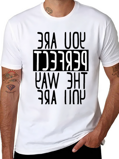 You Are Perfect T-Shirt - Motivational Tee