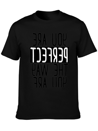 You Are Perfect T-Shirt - Motivational Tee