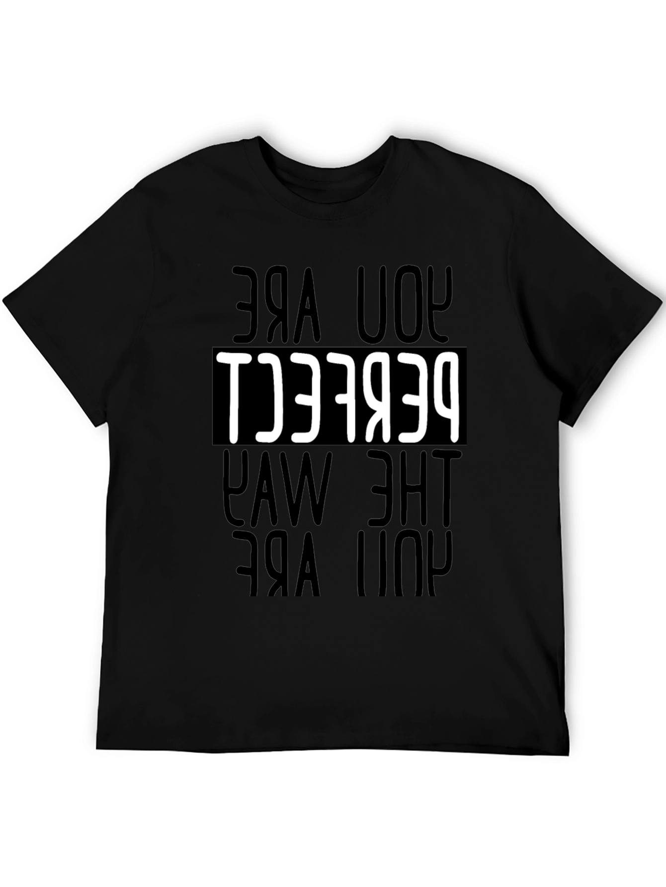You Are Perfect T-Shirt - Motivational Tee