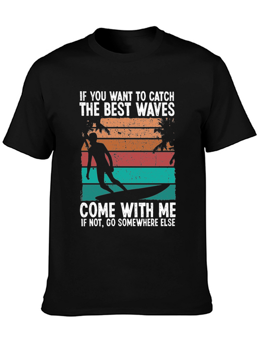 Surfer Graphic Tee: Catch the Best Waves with Me T-Shirt