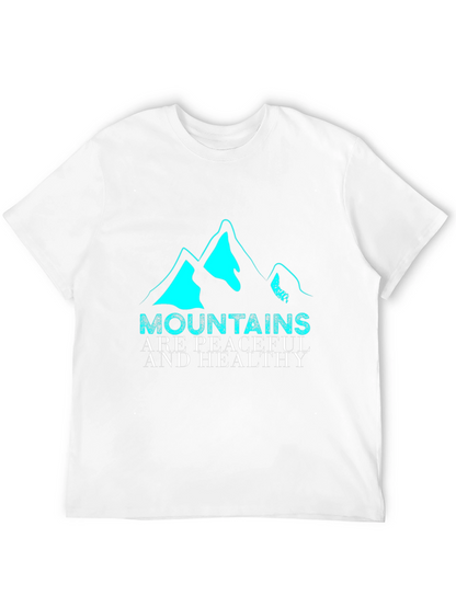 Mountains are Peaceful & Healthy Graphic Tee