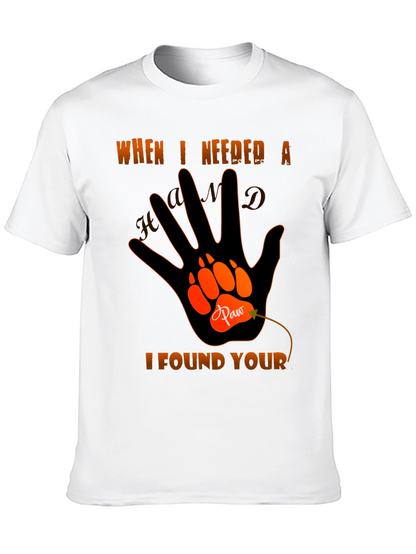 Paw Hand T-Shirt - When I Needed A Hand