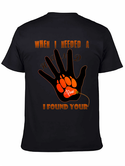 Paw Hand T-Shirt - When I Needed A Hand