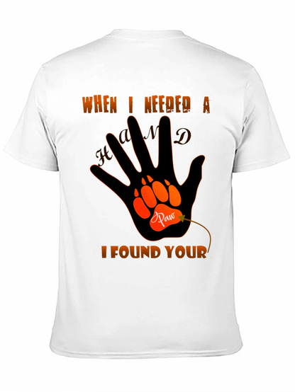 Paw Hand T-Shirt - When I Needed A Hand