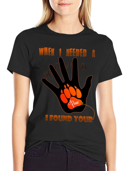 Paw Hand T-Shirt - When I Needed A Hand