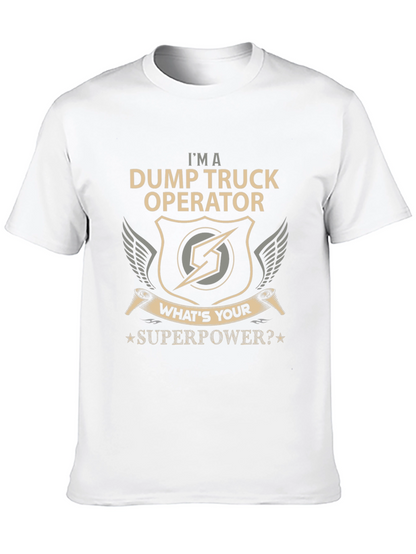 Dump Truck Operator Superpower T-Shirt